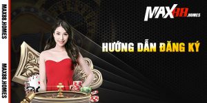 Hướng dẫn đăng ký Max88