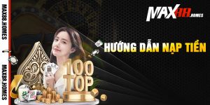 Hướng dẫn nạp tiền Max88